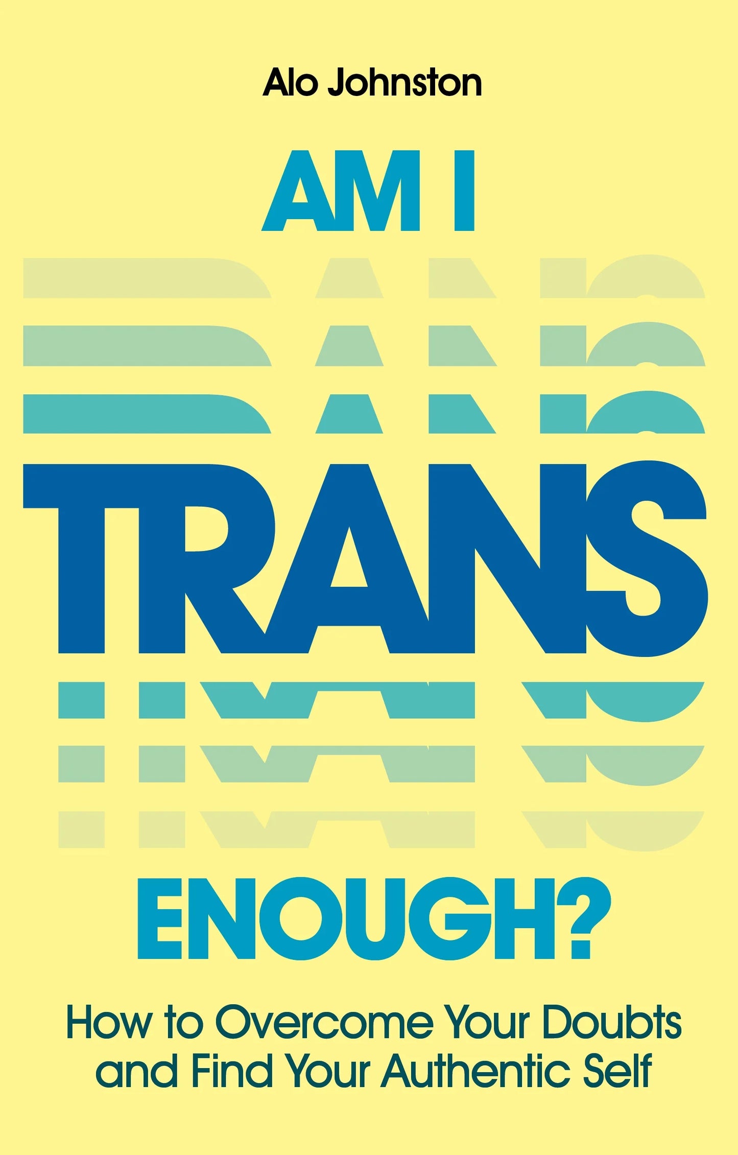 Book cover of 'Am I Trans Enough?' with blue and green text on a yellow background