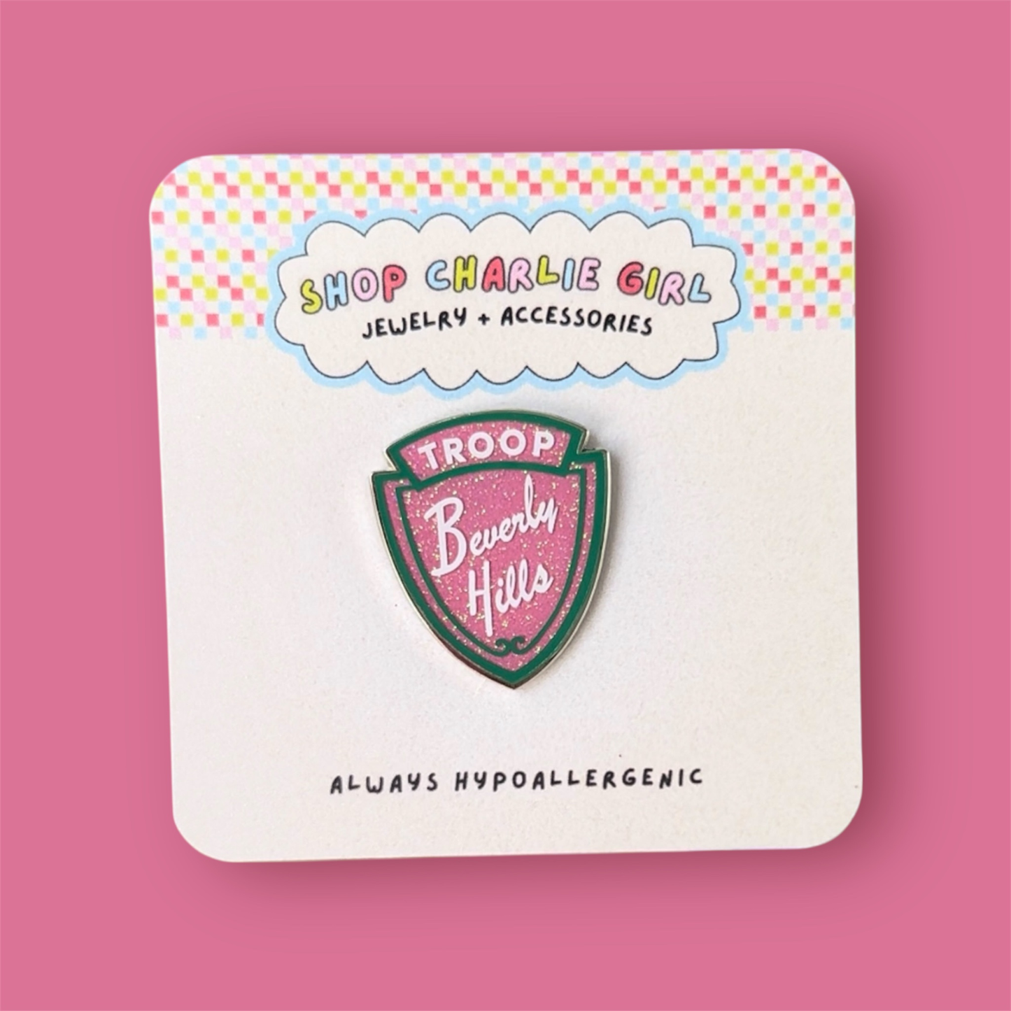 Troop Beverly Hills Enamel Pin