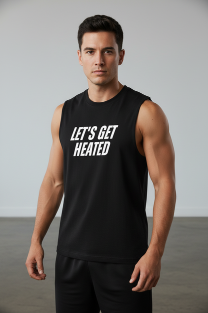 Let's Get Heated | Muscle Tank