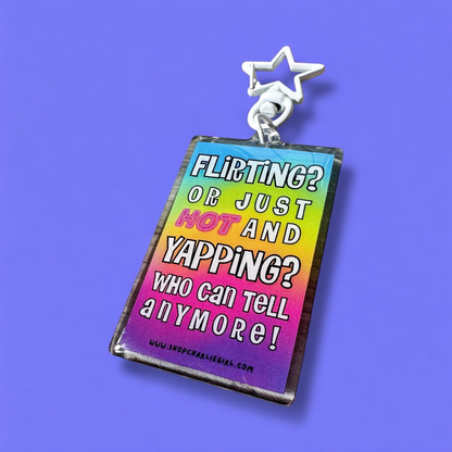 Flirting or Yapping? Y2K Keychain