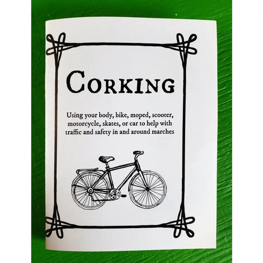 Corking Zine: Help with Traffic & Safety in & Around Marches