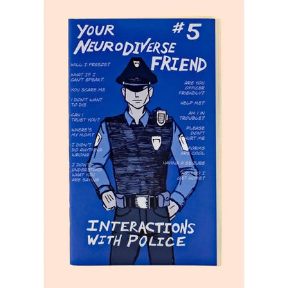 Neurodivergent Pride #10: Interactions with Police (Zine)
