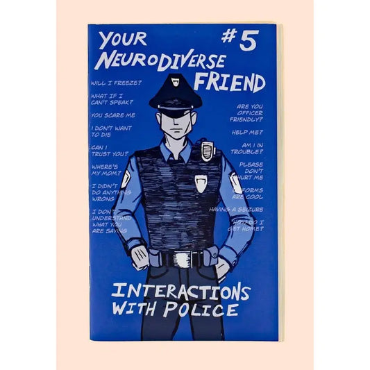 Neurodivergent Pride #10: Interactions with Police (Zine)
