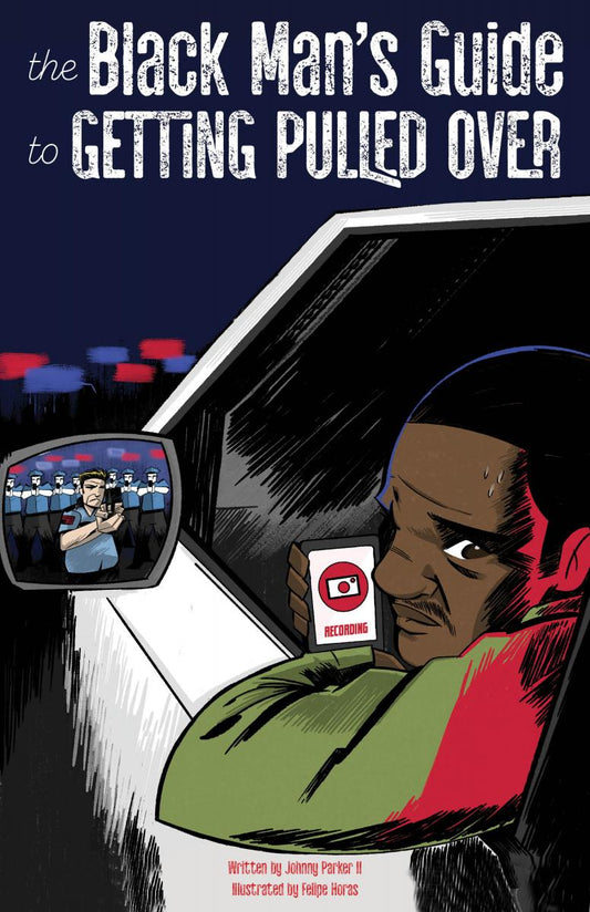 Black Man's Guide To Getting Pulled Over (Zine)