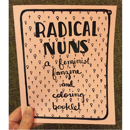 Radical Nuns: A Feminist Fanzine & Coloring Booklet