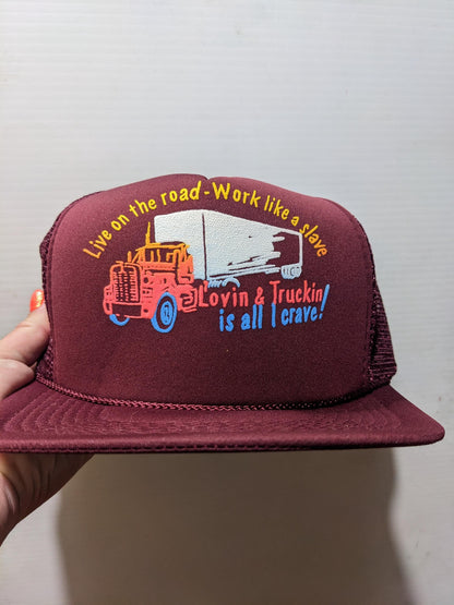 Deadstock Vintage Trucker cap hat Funny Novelty Life on the Road, Work Like A Slave, Loving and Trucking is All I Crave
