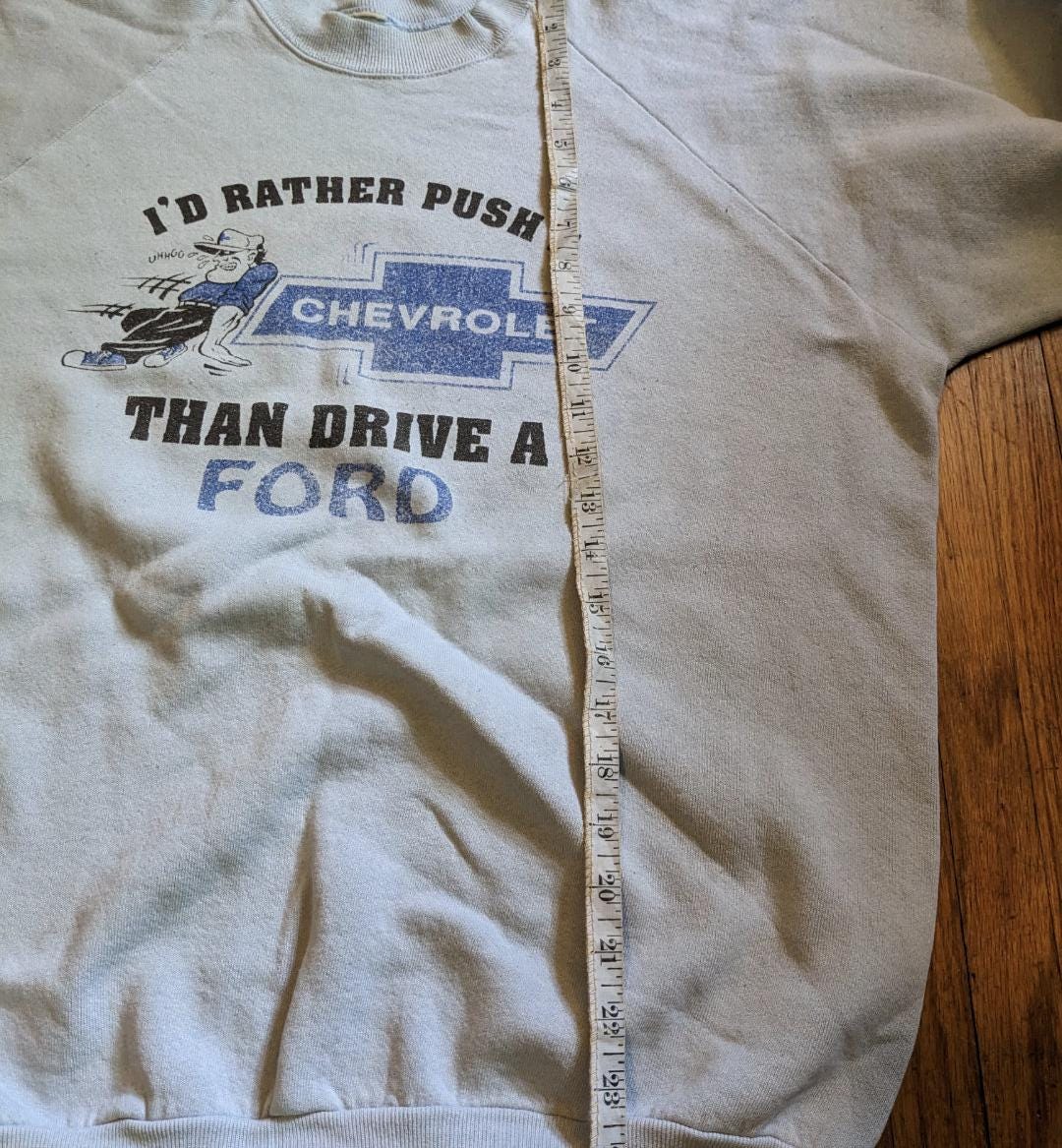 I'd rather push a Chevy than drive a Ford vintage sweatshirt Men's medium women's Large